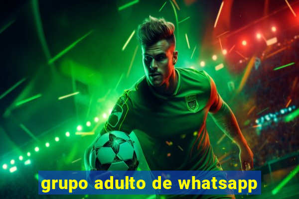 grupo adulto de whatsapp